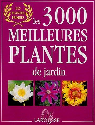 3000 Meilleures Plantes de Jardin
