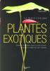 Le grand livre des Plantes exotiques