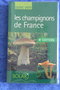 vignette Les champignons de France 4me dition, Herv Chaumeton, Jean Guillot, Jean-Louis Lamaison, Michle Champciaux & Patrice Leraut, SOLAR 2006