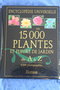 vignette Encyclopdie universelle des 15000 plantes et fleurs de jardin de A  Z, Trs nombreux auteurs, Bordas 1999